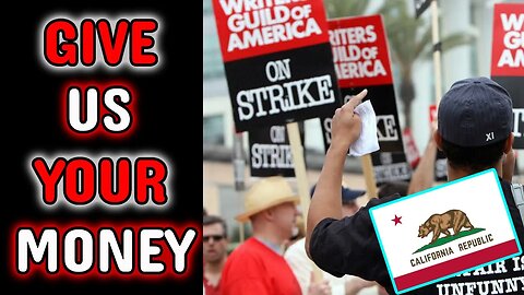 The Shocking Truth: California Tax Payers Forced to Fund Striking Actors and Writers