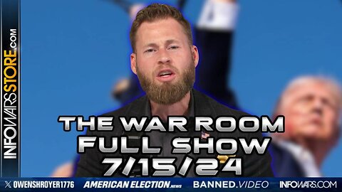 War Room With Owen Shroyer MONDAY FULL SHOW 7/15/24
