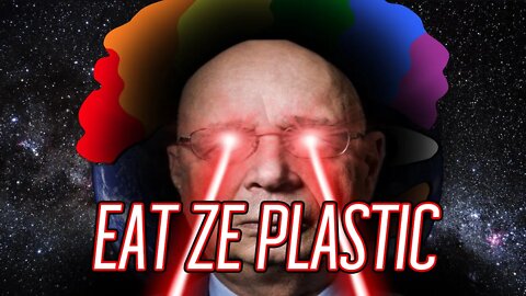 THEY WANT YOU TO EAT PLASTIC NOW | 🤡🌎
