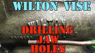 Wilton Bullet Vise - Drilling out Some Jaw Holes - Rusted in Good