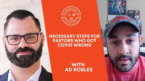 Necessary Steps For Pastors Who Got Covid Wrong