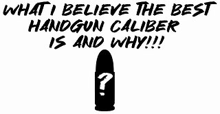 What I believe the best handgun caliber is and why!!!