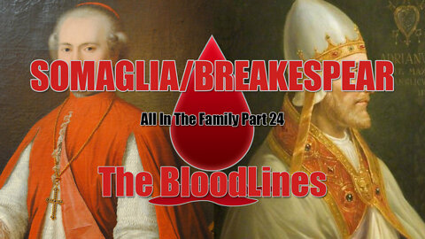 All in the Family - Part 24 - Somaglia and Breakespear