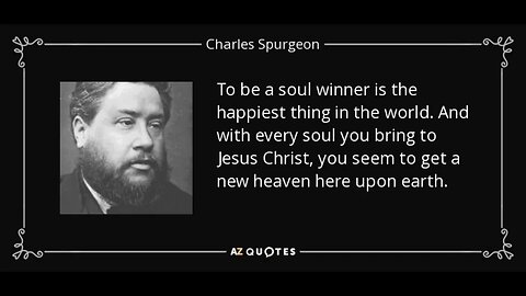 The Soul Winner 6 of 14 Charles H Spurgeon Reformed Baptist Calvinist; 2 Kings 4:22-37; Luke 3 Audio