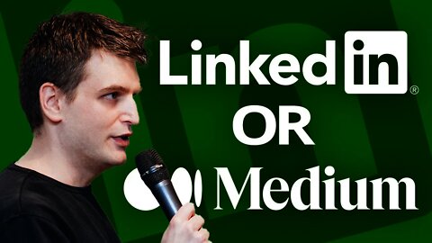 Should I write articles on LinkedIn or Medium? (Plus what are the benefits?)