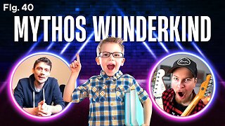 Mythos Wunderkind (& anderes Geplauder) | Kopflastig #Podcast Folge 41