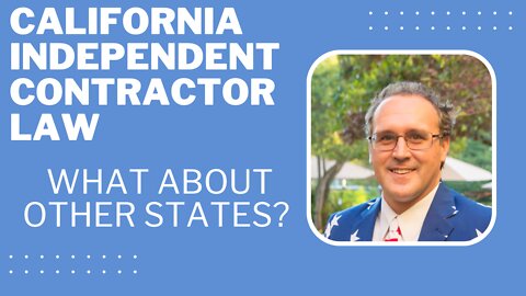 California Independent Contractor Law - What about Other States?