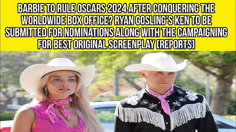 Barbie To Rule Oscars 2024 After Conquering The Worldwide Box Office