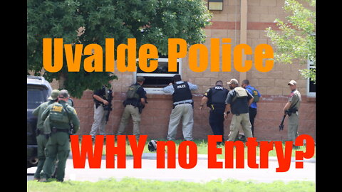 Why Did Uvalde Police Fail to Enter Elementary School + Stop Shooter?