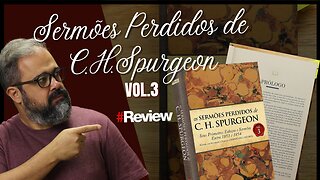 Sermões Perdidos de C.H.Spurgeon Vol.3 - Review