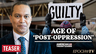 Dr. Jason Hill on Reparations, White Guilt, and the ‘Age of Post-Oppression’ | TEASER