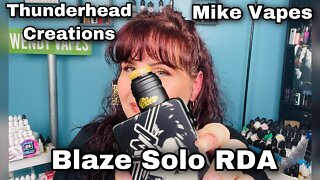 Blaze Solo RDA by Mike Vapes & Thunderhead Creations