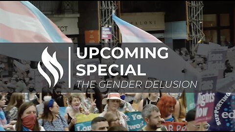 COMING SOON: The Gender Delusion