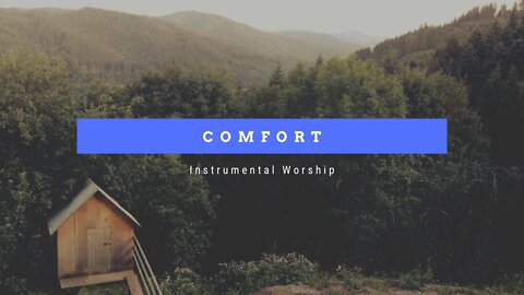 Comfort and Healing - 1 hour peaceful music | Meditation music | Deep Prayer Music | Alone With God