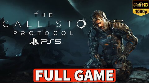 THE CALLISTO PROTOCOL Gameplay Walkthrough Part 1 FULL GAME - No Commentary