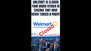 Walmart is closing four urban stores in Chicago that have never turned a profit