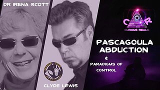 CR Ep 107: Pascagoula Alien Abduction w Dr Irena Scott & Paradigms of Control w Clyde Lewis