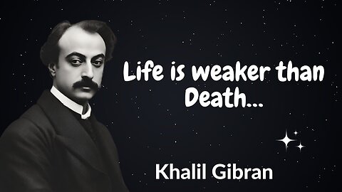 Gibran's Reflections: Quotes on the Spiritual Essence Beyond Death #deathquotes #khalilgibran