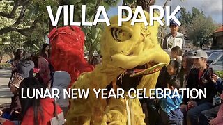 Villa Park Lunar New Year Celebration