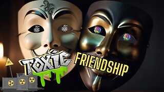 Friend Turned FOE? How to Spot a Toxic Friend (Online & IRL)