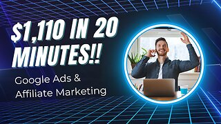 How To Make $1,110 in 20 Minutes in Affiliate Marketing & Google Ads 🔥🔥 #affiliatemarketing