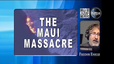 Freedom Enough 033 - The Maui Massacre