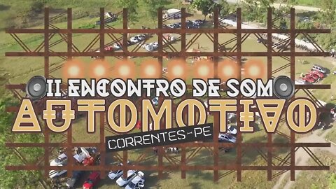 🛰 II ENCONTRO DE SOM AUTOMOTIVO EM CORRENTES - PE