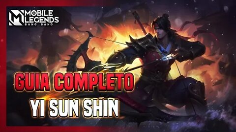 ENTENDA TODAS AS HABILIDADES DO YI SUN SHIN #5 | MLBB