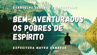 Palestra e fluidificação - Capítulo VII - Bem-Aventurados os Pobres de Espírito