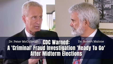 CDC Warned: A 'Criminal' Fraud Investigation 'Ready To Go' After Midterm Elections