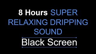 Strong rain sounds | Dripping is super relaxing, Fall asleep fast! | 8 Hours BLACK SCREEN