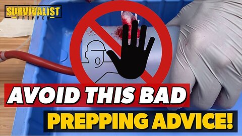 Bad Advice Preppers Might Hear and Should Avoid!