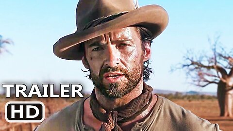 FARAWAY DOWNS Trailer (2023) Hugh Jackman, Nicole Kidman