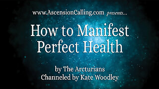 How to Manifest Perfect Health