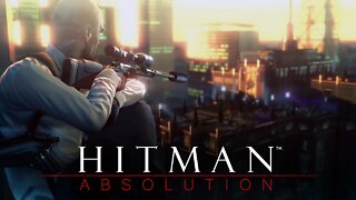 Hitman Absolution™ - Sniper Assassin Challenge (Silent Assassin)