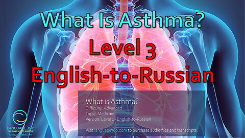 What Is Asthma?: Level 3 - English-to-Russian