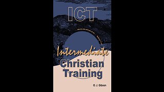 Intermediate Christian Training, Lesson 7 The Spirit Of God: His Person And Work