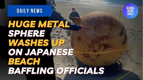 Huge Metal Sphere Washes Up On Japanese Beach Baffling Officials