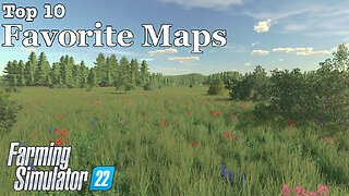 Top 10 - Favorite Maps (4/30/2023) - Farming Simulator 22