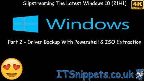 Slipstream Windows 10 21H1 To A Custom ISO - Part 2 - Extract Drivers & ISO [4K] (@youtube)