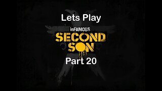 Infamous Second Son, Part 20, Flight of Angels