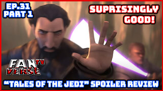 TALES OF THE JEDI. FULL SPOILER REVIEW. Ep. 31, Part 1