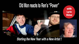 Old Men reacts to Ren's "Power" #reaction and #lyricvideo