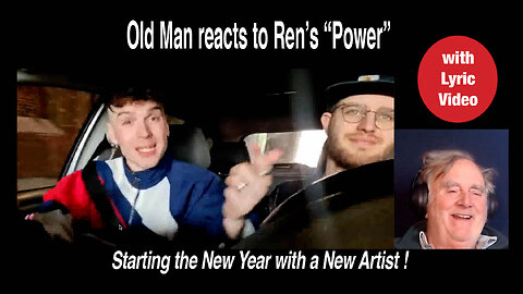 Old Men reacts to Ren's "Power" #reaction and #lyricvideo