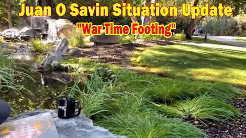 Juan O Savin Situation Update: "War Time Footing"