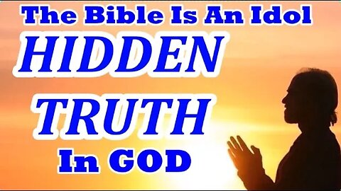 Hidden Truth In God