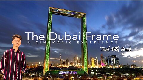 DUBAI FRAME - THE LARGEST FRAME OF WORLD 😱 DUBAI GOLDEN FRAME | ABDUL HASEEB | TRAVEL VLOG - UAE