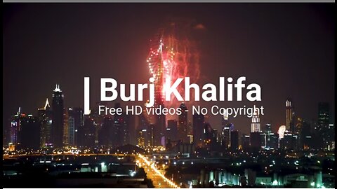 Burj Khalifa | Dubai | Tallest Building | Landmark | No Copyright Video | No Copyright Music