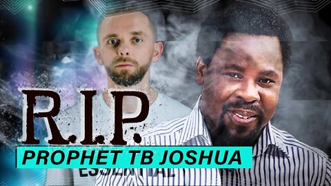 TB JOSHUA PASSING - 10 Things That I Learned from Prophet TB Joshua