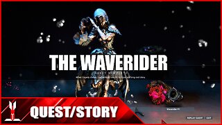 『Warframe』QUEST: The Waverider